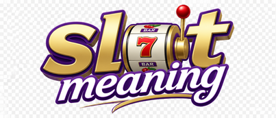 Slot Meaning